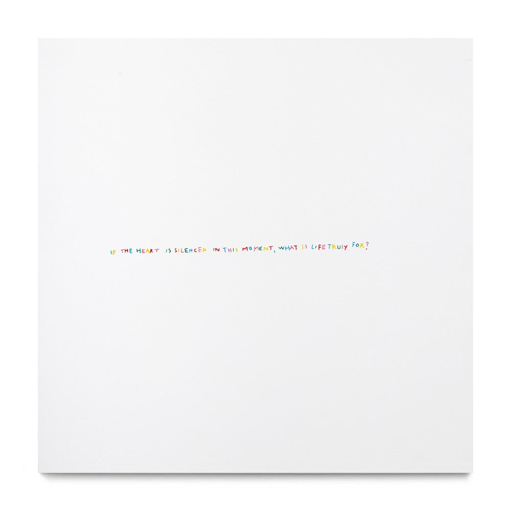 If The Heart Is Silenced In This Moment, What Is Life Trully For?, 2025